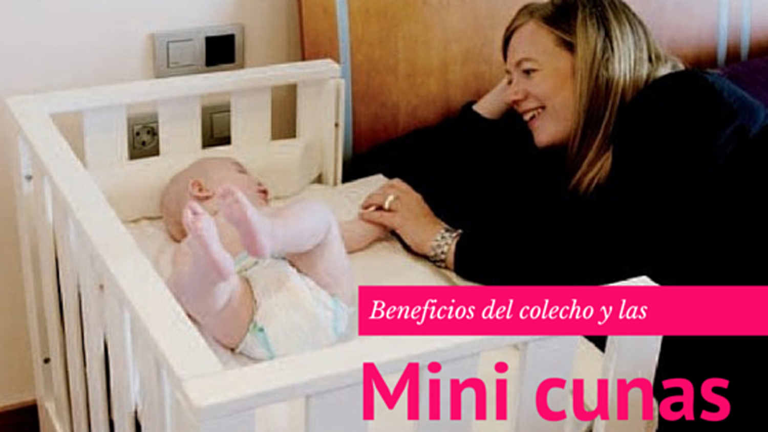 Los beneficios de utilizar una minicuna con tu bebé